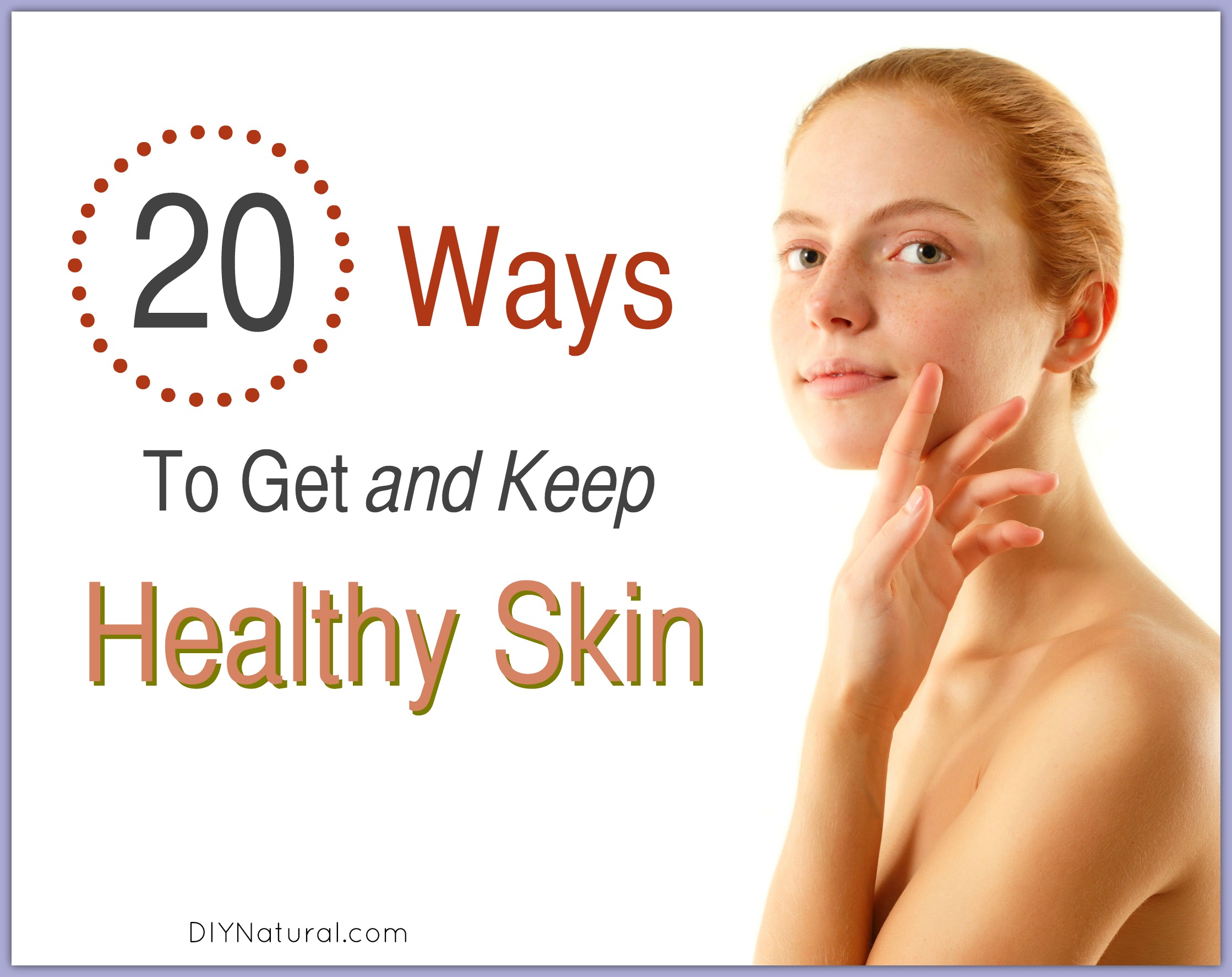 How to Get Clear Skin: Natural Approach Healthy Skin