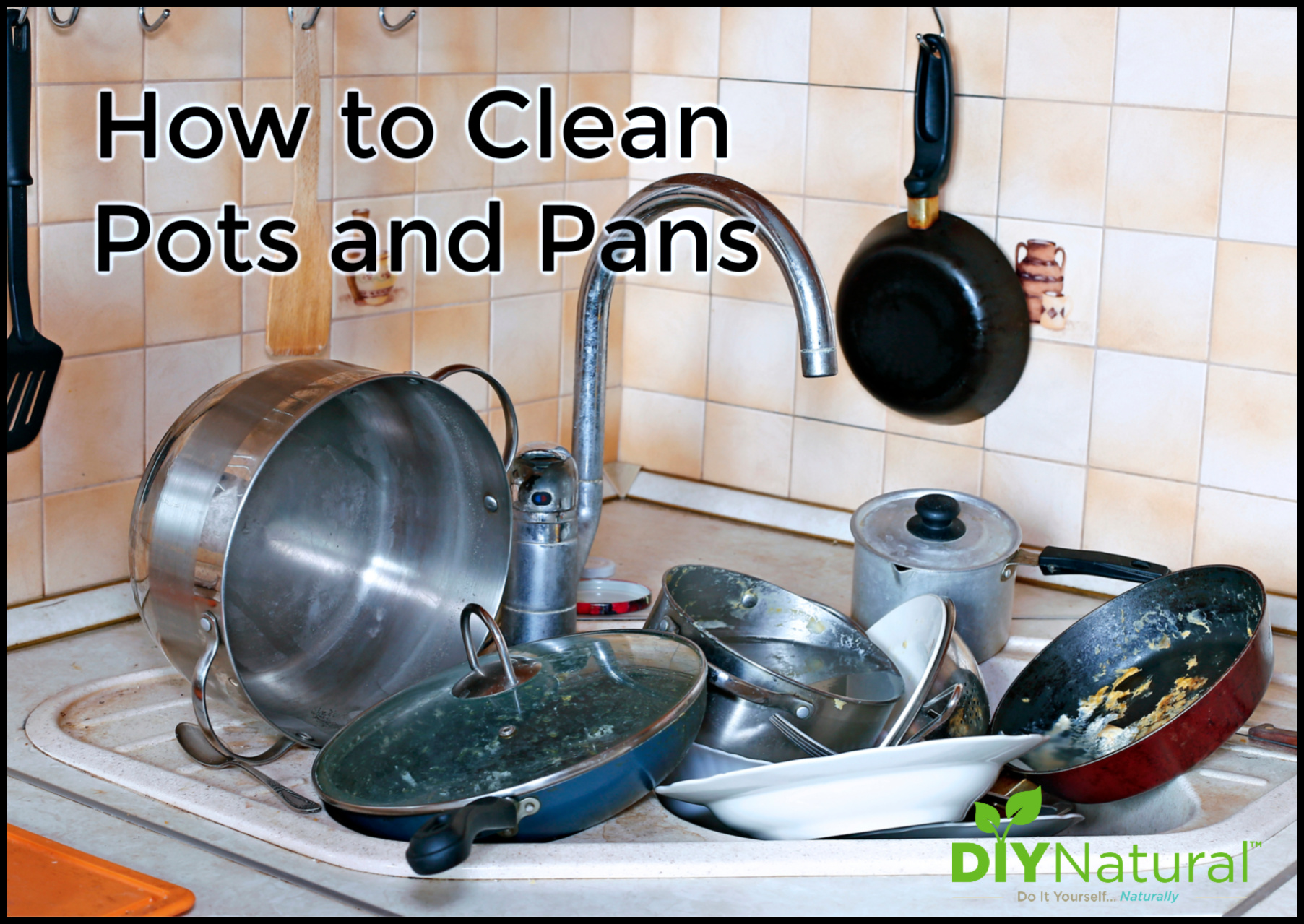 How to Clean Pots and Pans: Learn What Works and What Does Not