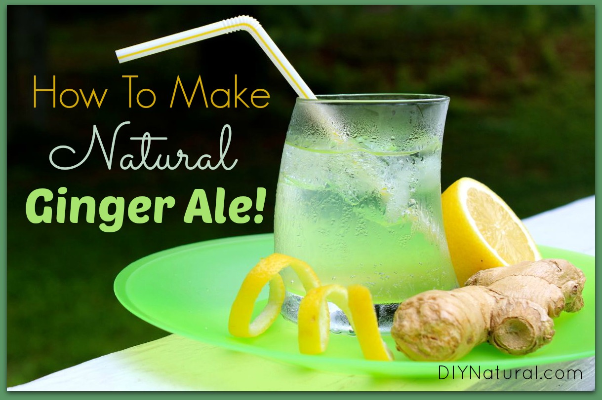How to Make Natural Ginger Ale