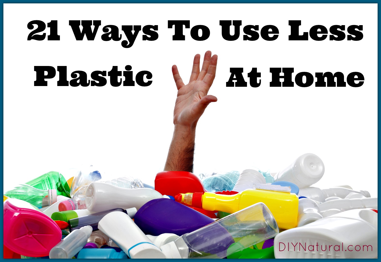 Plastic Free 21 Ways to Reduce Plastic in Your Home